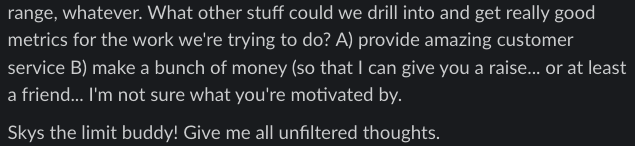 The rest of the ask: "Skys the limit buddy! Give me all unfiltered thoughts."